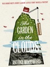 The Garden in the Clouds (eBook): From Derelict Smallholding to Mountain Paradise